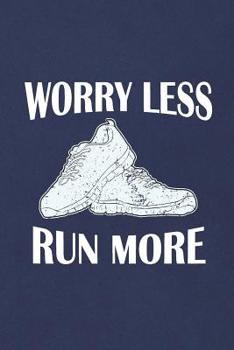 Paperback Worry Less Run More: Half Marathon Training Log and Journal Book