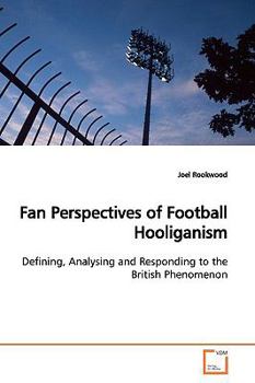 Paperback Fan Perspectives of Football Hooliganism Book