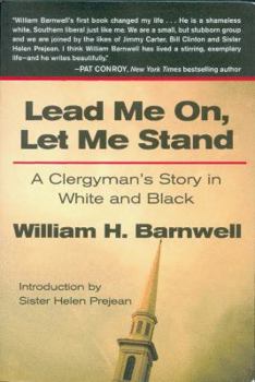 Paperback Lead Me On, Let Me Stand: A Clergyman S Story in White and Black Book