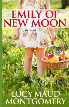 Paperback Emily of New Moon Annotated Book