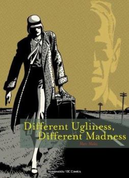 Paperback Different Ugliness, Different Madness Book