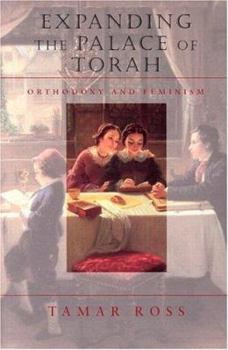 Paperback Expanding the Palace of Torah: Orthodoxy and Feminism Book