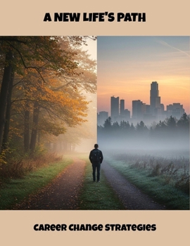 Paperback A New Life'S Path: Career Change Strategies Book