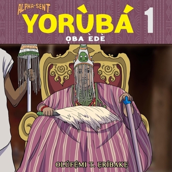 Paperback Alpha-Sent Yorùbá 1: Ọba Èdè Book