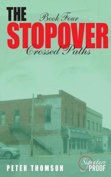 Paperback The Stopover: Crossed Paths Book