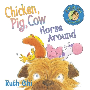 Paperback Chicken, Pig, Cow Horse Around Book