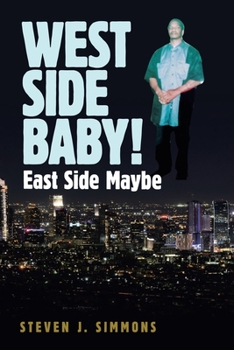 Paperback West Side Baby!: East Side Maybe Book