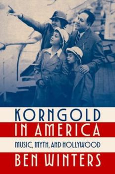 Paperback Korngold in America: Music, Myth, and Hollywood Book