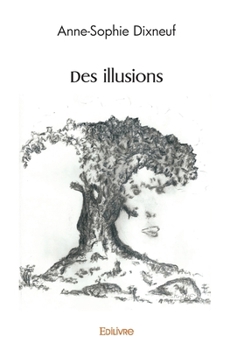 Paperback Des illusions [French] Book