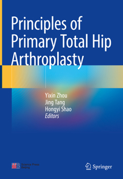 Hardcover Principles of Primary Total Hip Arthroplasty Book