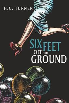 Paperback Six Feet Off the Ground Book