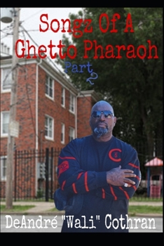 Paperback Songz Of A Ghetto Pharaoh: Part 2 Book