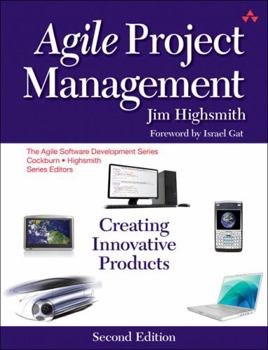 Agile Project Management: Creating Innovative Products (The Agile Software Development Series) - Book  of the Agile Software Development Series