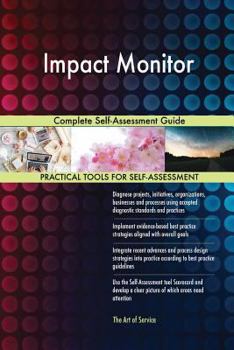 Paperback Impact Monitor Complete Self-Assessment Guide Book