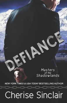 Defiance - Book #13.5 of the Masters of the Shadowlands