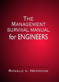 Hardcover The Management Survival Manual for Engineers Book