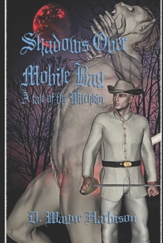 Paperback Shadows Over Mobile Bay: A Tale of the Witchkin Book