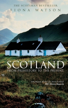 Paperback Scotland: From Prehistory to the Present Book
