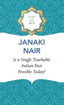 Hardcover Is a Single Teachable Indian Past Possible Today? Book