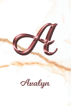 Paperback Avalyn: Sketchbook - Blank Imaginative Sketch Book Paper - Letter A Rose Gold White Marble Pink Effect Cover - Teach & Practic Book
