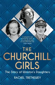 Hardcover The Churchill Girls: The Story of Winston's Daughters Book