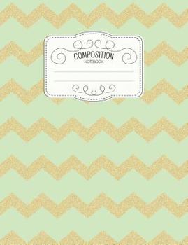 Paperback Composition Notebook: Kawaii College Ruled Narrow Line Comp Books for School - Chevron Lime Gold Book