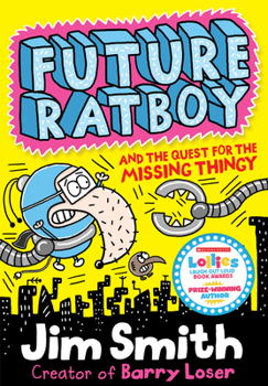 Paperback Future Ratboy and the Quest for the Missing Thingy Book