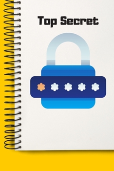 Top Secret Password No Touch Gift A beautiful: Lined Notebook / Journal Gift, , 120 Pages, 6 x 9 inches , Personal Diary, Personalized Journal, ... work, or home!, Soft Cover, Matte Finish