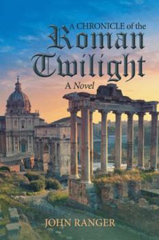 Paperback A Chronicle of the Roman Twilight Book