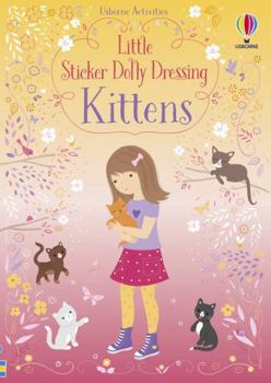 Paperback Little Sticker Dolly Dressing Kittens Book