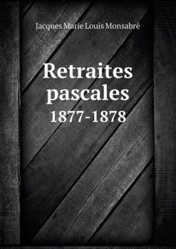 Paperback Retraites pascales 1877-1878 [French] Book