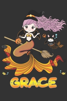 Paperback Grace: Grace Halloween Beautiful Mermaid Witch, Create An Emotional Moment For Grace?, Show Grace You Care With This Personal Book