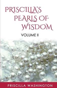 Priscilla's Pearls of Wisdom Volume II