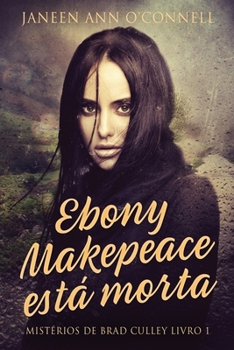 Paperback Ebony Makepeace está morta [Portuguese] [Large Print] Book