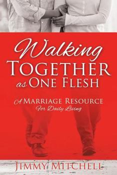 Paperback Walking Together As One Flesh Book
