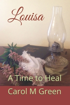 Paperback Louisa: A Time to Heal Book