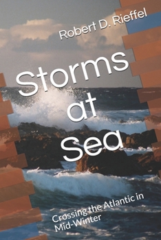 Paperback Storms at Sea: Crossing the Atlantic in Mid-Winter Book
