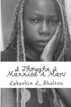 Paperback I Thought I Married A Man! Book