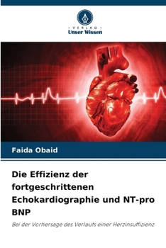 Paperback Die Effizienz der fortgeschrittenen Echokardiographie und NT-pro BNP [German] Book