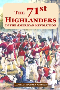 Paperback The 71st Highlanders in the American Revolution Book