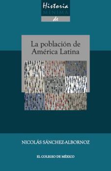 Paperback HISTORIA MINIMA DE LA POBLACION DE AMERICA LATINA [Spanish] Book