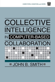 Paperback Collective Intelligence in Computer-Based Collaboration Book