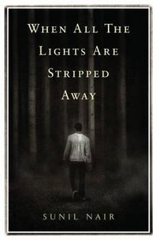 Paperback When All the Lights Are Stripped Away Book