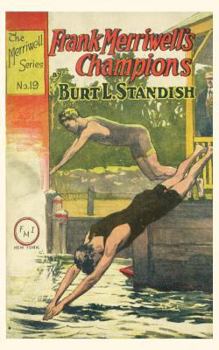 Frank Merriwell's Champions - Book #19 of the Frank Merriwell