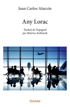 Paperback Any Lorac: Traduit de l'espagnol par Béatrice Kohlstedt [French] Book