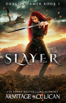 Paperback Slayer: Dragon Tamer Book 1 Book