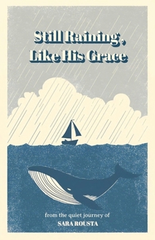 Paperback Still Raining, Like His Grace Book
