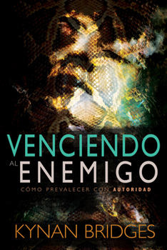 Paperback Venciendo Al Enemigo: Cómo Prevalecer Con Autoridad [Spanish] Book