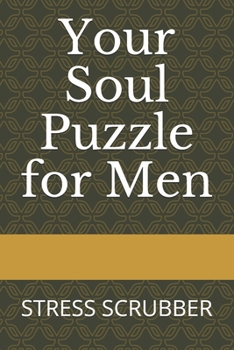 Paperback Your Soul Puzzle for Men: Stress Scrubber Book