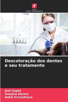 Paperback Descoloração dos dentes e seu tratamento [Portuguese] Book